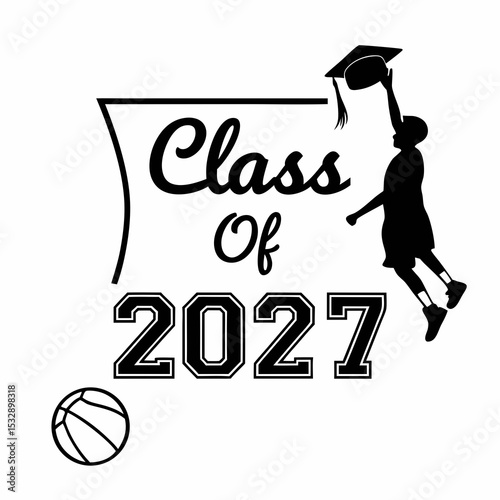 Class of 2027 graduation basketball player silhouette design
