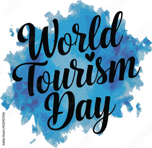 World Tourism Day Typography on Blue Watercolor Background