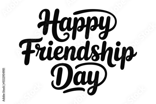 Happy Friendship Day Calligraphy: A stylish and joyful typography design spells out "Happy Friendship Day" in a classic calligraphy script. The image captures the warm sentiments of friendship.