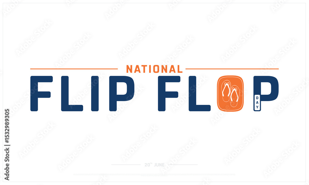 Fototapeta premium National Flip Flop Day design on white background, Typographic Design of National Flip Flop Day, Vector Design of National Flip Flop Day, National Flip Flop Day