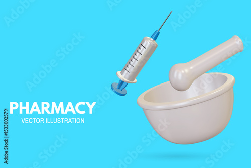 Pharmacy poster, banner with 3d Realistic mortar, pestle and syringe medical. Advertising for hospital or pharmaceutical company. Sign for pharmacy. Vector illustration.