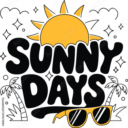 A simple Sunny Days Typography vector design with Summer Vibes.
