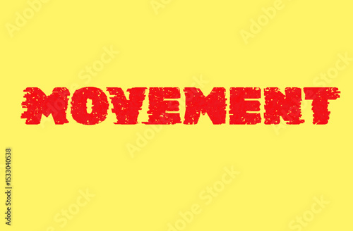 Word text Movement isolated on yellow background. Background. Banner.