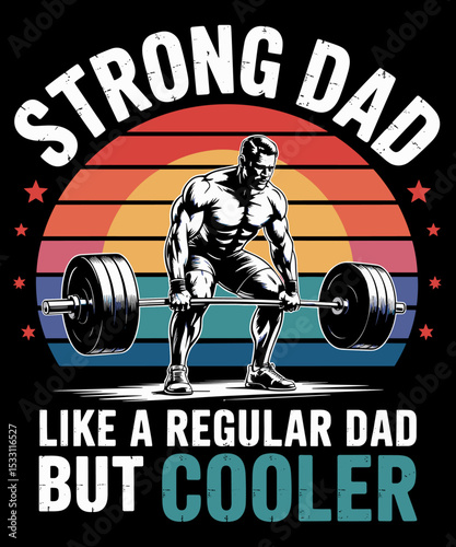 Strong Dad Workout Weight Lifting Father's Day