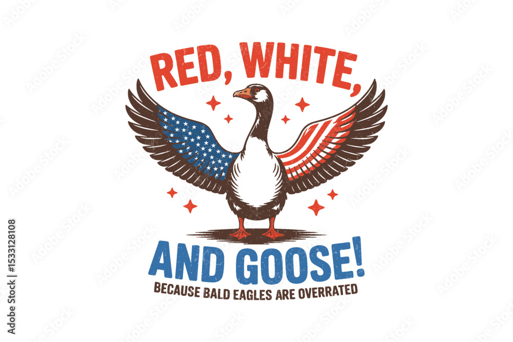 Obraz premium Red White and Goose, Vintage 4th of July quote Sublimation T Shirt Design