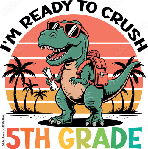 I'm Ready to Crush 5th Grade