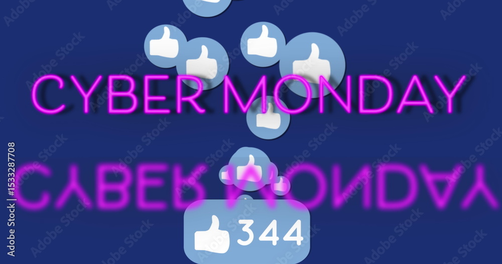 Fototapeta premium Displaying neon pink CYBER MONDAY reflecting on blue web banner, with thumbs-up icons and 344 likes