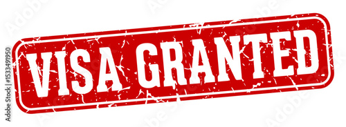 visa granted rectangular sign. visa granted stamp