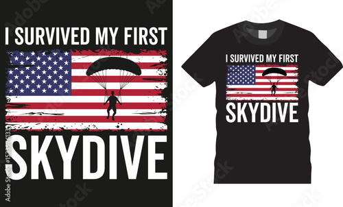 I Survived My First Skydive, Skydiving retro typography vector t-shirt design