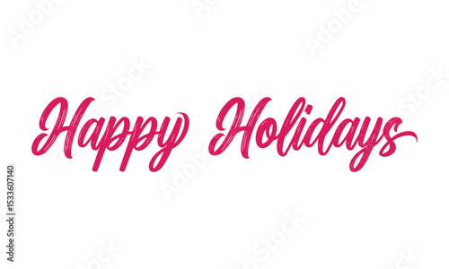 Happy holidays typography calligraphic text for banner