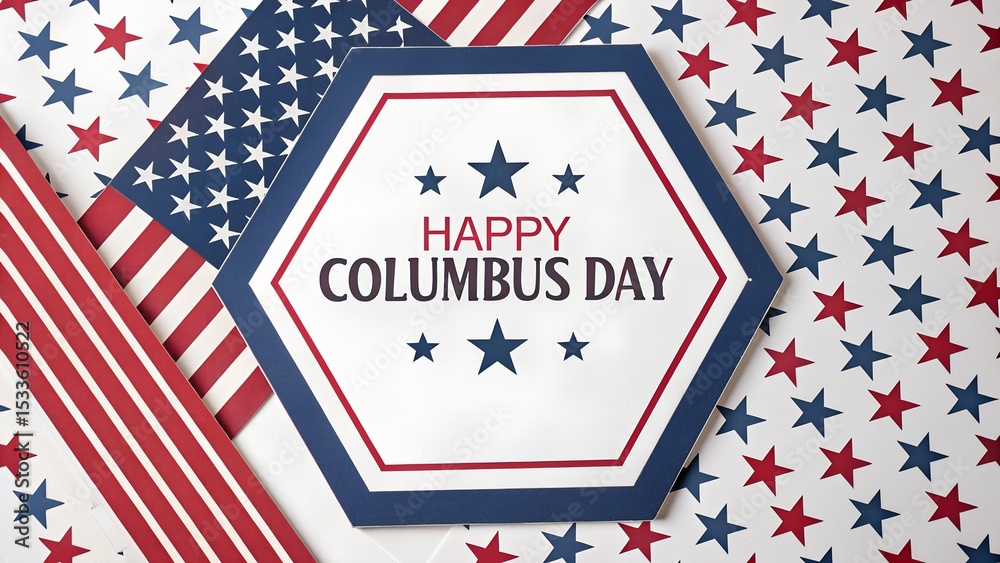 Obraz premium Columbus Day Celebration: A vibrant Columbus Day message against a backdrop of American flags and star patterns, evoking a sense of patriotism and commemoration.