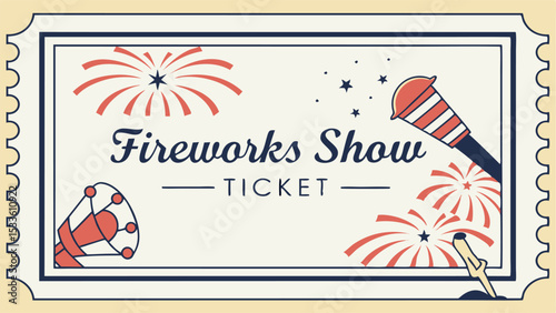 Vintage fireworks show ticket illustration with fireworks, stars, and a firework launcher design 100 chr