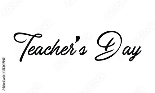 Teacher's day text quote for banner poster or card, happy teachers day hand lettering