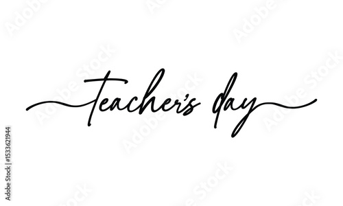 Teacher's day text quote for banner poster or card, happy teachers day hand lettering