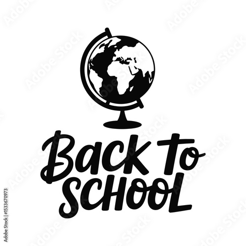 Back to School Calligraphy with Globe - Education and Learning Design
