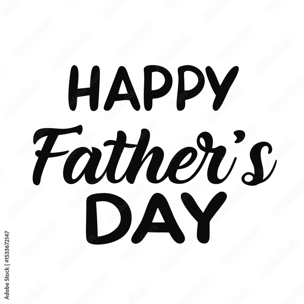 Obraz premium Happy fathers day. Lettering. Holiday calligraphy text. Happy Fathers Day lettering 
