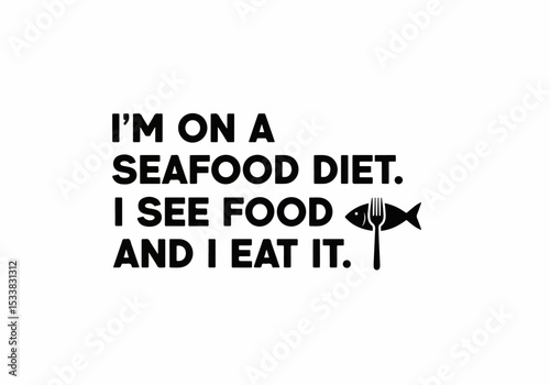 Seafood diet humor concept with fish and fork