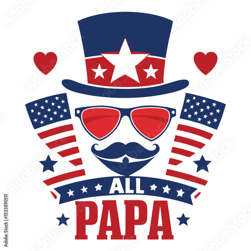 Patriotic Papa American Flag, Top Hat, Mustache, Sunglasses, Heart Accents