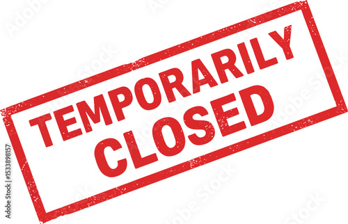 Temporarily Closed Sign - Business or Service Shutdown Notification
