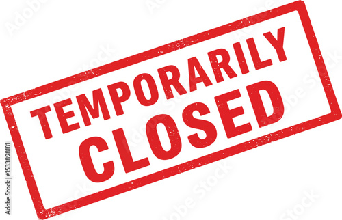 Temporarily Closed Sign - Business or Service Shutdown Notification