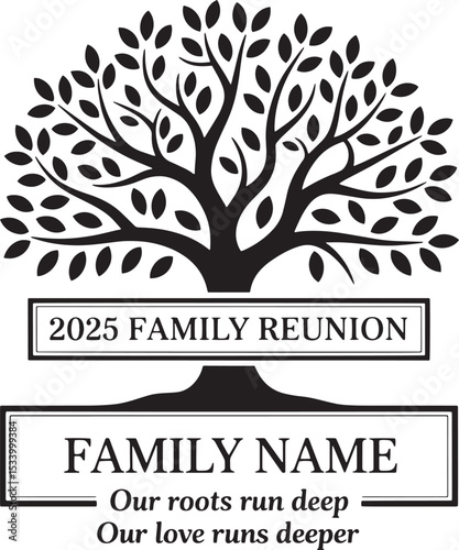 Family reunion 2025, vector, our roots run deep our love runs deeper