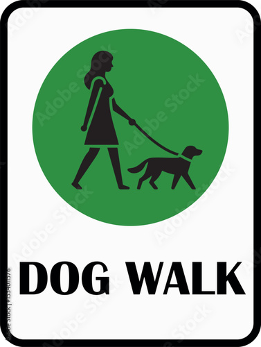 Dog Walk Sign. Dog Walking Areas in Parks and Public Spaces. Pet-Friendly Environments for Community Use.