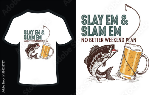 Slay Em & Slam Em weekend fishing plan