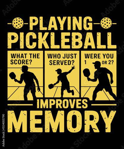 Playing Pickleball Improves Memoryfunny pickleball vector t-shirt design, Vintage Pickleball t shirt Design,Pickleball Lover T shirt,  t shirt designs, Funny Pickleball Player, 