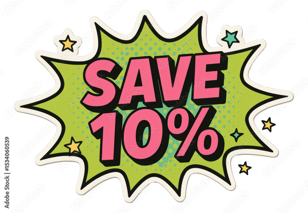 Fototapeta premium Green comic burst sticker with SAVE 10% in bold pink lettering, vibrant retail discount promo on transparent background.