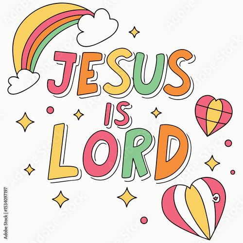 Jesus Is Lord the Savior the Truth the Rainbow