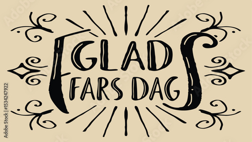 Artistic swedish greeting with transparency design saying glad fars dag with decorative elements for fathers day celebration