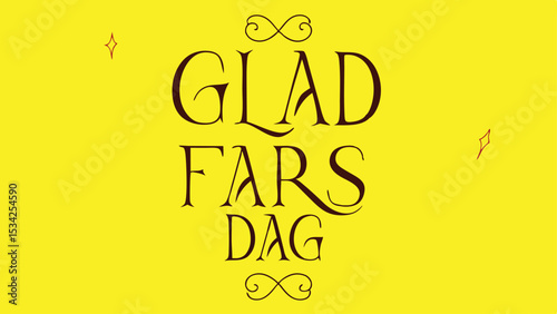 Elegant typography celebrating swedish glad fars dag with decorative swirls and star accents for father's day greeting card designs