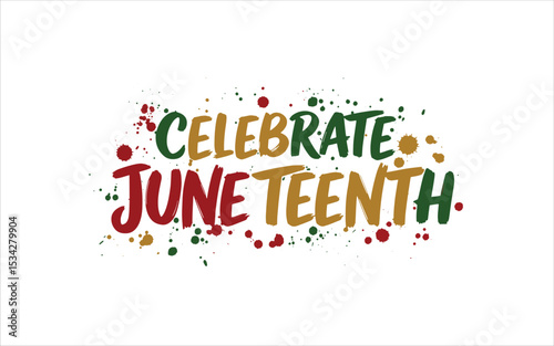 Celebrate Juneteenth – Brush Paint Splash