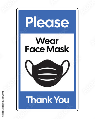 Please Wear Face Mask Sign – Health Safety Notice, Personal Protective Equipment Reminder, COVID-19 Precaution, Workplace Hygiene, Public Space Regulation