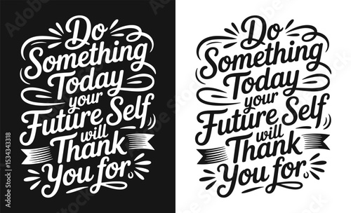 Motivational quote typography t-shirt design	