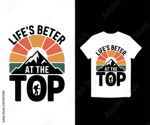Motivational Mountain T-shirt Quote Design – Life’s Better at the Top