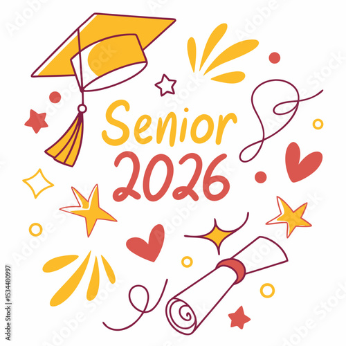 Senior 2026 graduation design with cap and hearts, Bright and festive “Senior 2026” graphic with graduation cap, stars, and hearts, ideal for school events and  svg