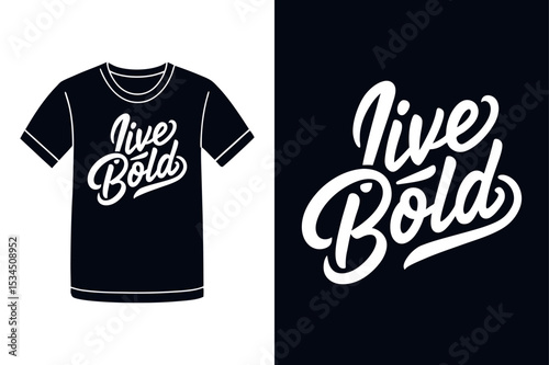 Live Bold Motivational Typography T Shirt Design