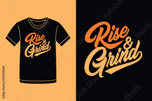 Rise And Grind Hard Focus T Shirt Design