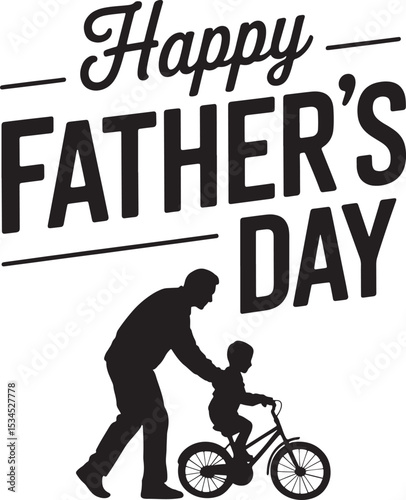 Happy father's day greeting with father and child learning to ride a bicycle