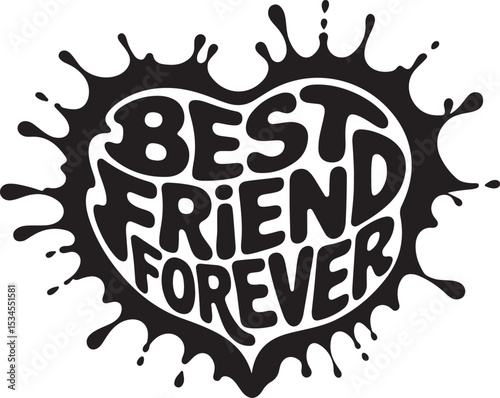 Heart Shaped Best Friend Forever Typography Design – Black and White Friendship Quote Vector