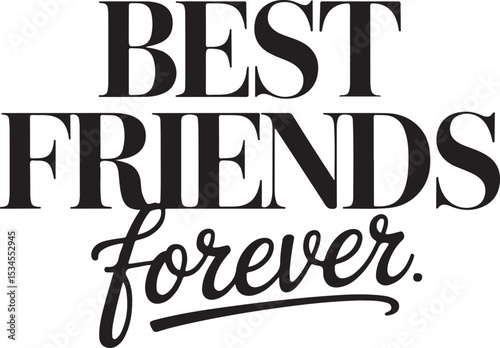 Best Friend Forever Calligraphy Friendship Quote Typography Design