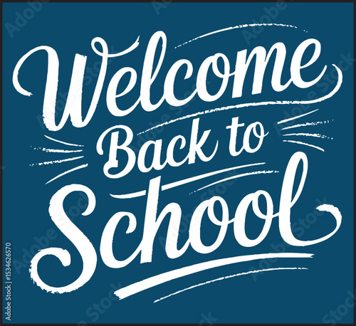 Welcome Back to School Vintage Typography on Blue Background Vector Illustration