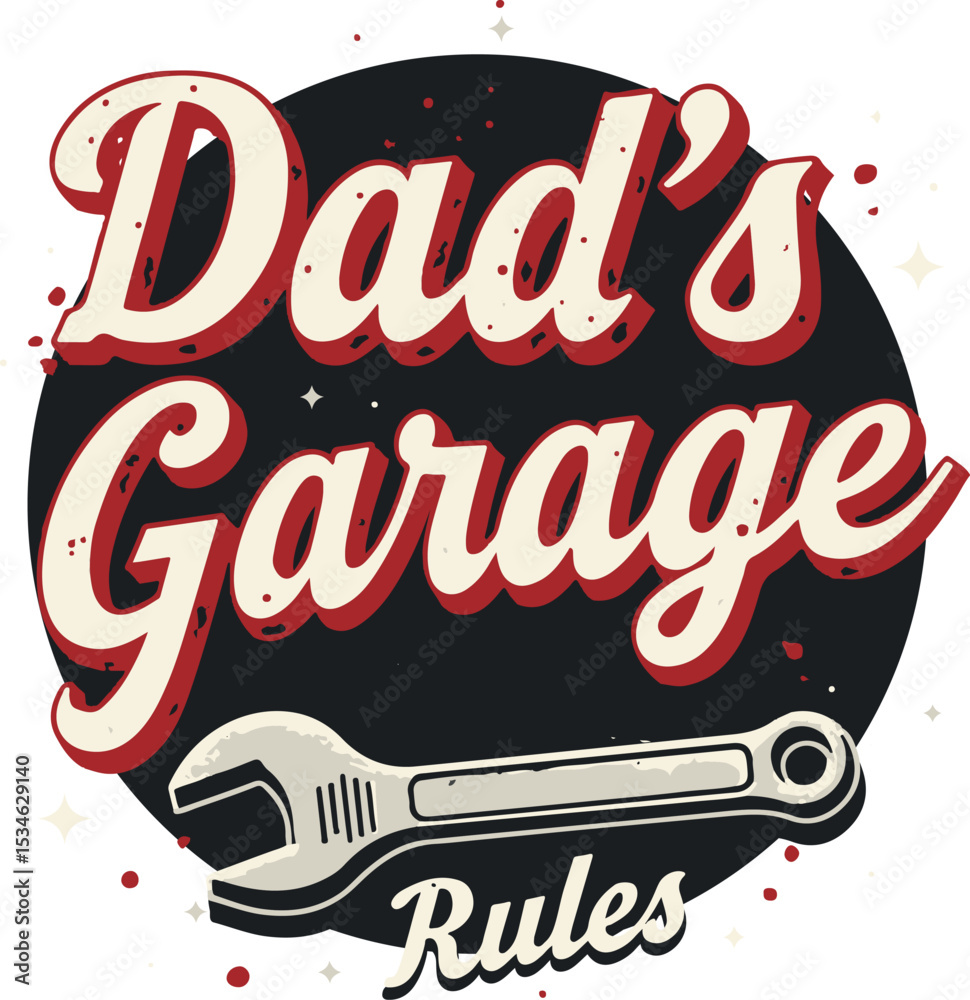 Naklejka premium Dad’s Garage Rules vintage vector design in bold black with mechanic-themed icons like wrenches and gears, retro signboard layout on white background, perfect for Father’s Day or garage wall art