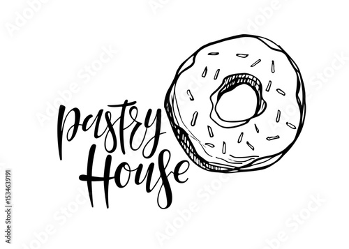 Pastry House poster for shop, bake house, menu. Bakery calligraphy lettering with doughnut sketch. Tasty donut bakery products isolated on white background. Element for cafe, kitchen design.