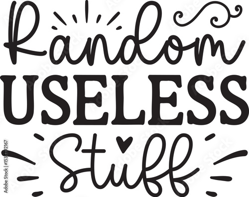 random useless stuff SVG, Tote Bag SVG DESIGN, Funny Shopping Bag Quotes SVG, cricut, Cut File, tote bag quote, Tote Bag svg, Shopping Bag, Bag SVG, Funny Quote svg,
Tote bag Svg,  Funny 