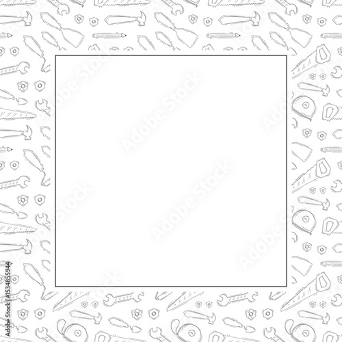construction frame. doodle construction tool square frame. hand drawn construction frame background. construction tool background