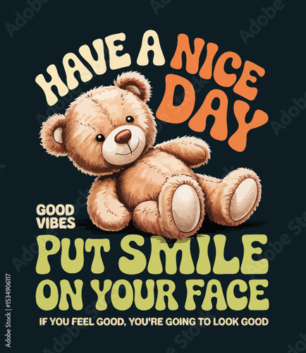 Motivational Bear with Smile and Good Vibes