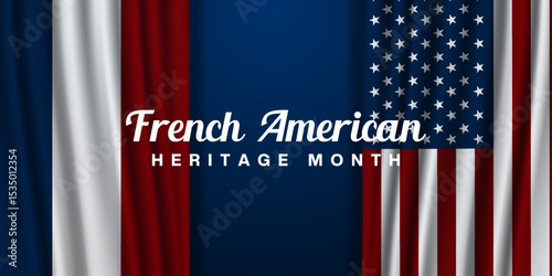 July Is National French American heritage Month. French and American flag. Suitable for posters, banners and social media. Blue background.