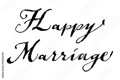 Happy Marriage - Happy Marriage word on white background
